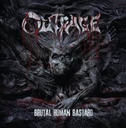Outrage (AUT) : Brutal Human Bastard